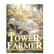 Tower Farmer