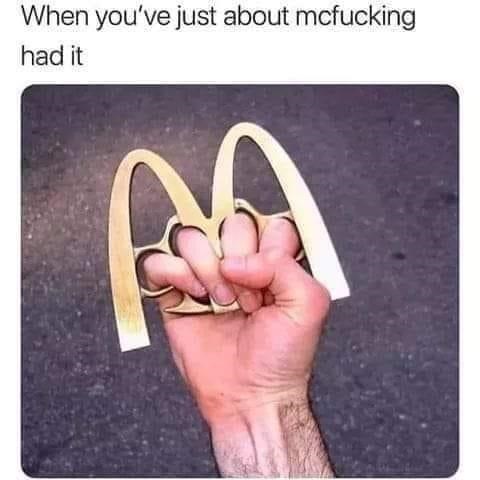 person-just-about-mcfucking-had